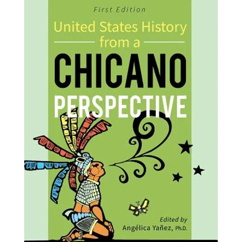 United States History From A Chicano Perspective - Paperback