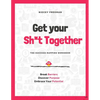 Get Your Sh*t Together: The Workbook - Paperback