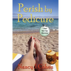 Perish by Pedicure - Paperback