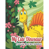 My Dinosaur Coloring Book For Toddlers: My Cute Dinosaur Coloring Book For Toddlers - Paperback