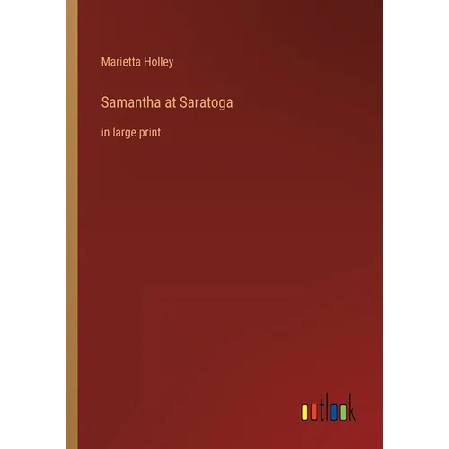 Samantha at Saratoga: in large print - Paperback