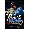 Paid in Karma 2: Deadly Obsession - Paperback