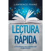 Lectura Rápida: La Guía Definitiva para Aprender a Leer un Libro en un Día - Paperback