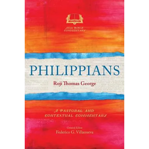 Philippians: A Pastoral and Contextual Commentary - Paperback