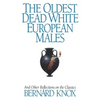 The Oldest Dead White European Males: And Other Reflections on the Classics - Paperback
