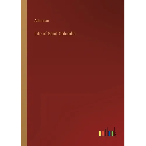 Life of Saint Columba - Paperback