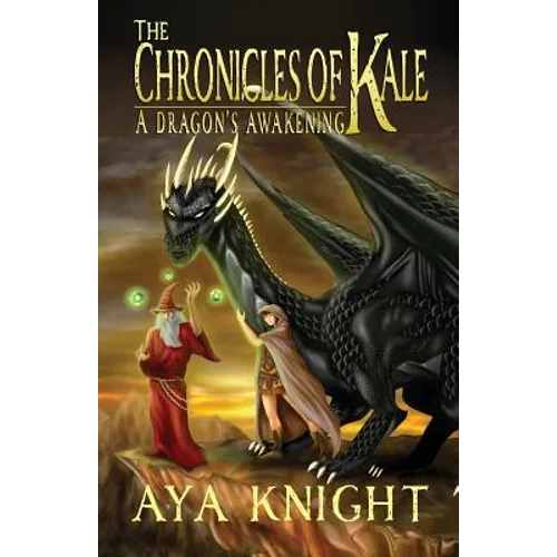 The Chronicles of Kale: A Dragon's Awakening - Paperback