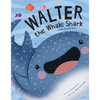 Walter the Whale Shark: And His Teeny Tiny Teeth - Paperback