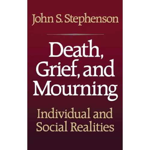 Death, Grief, and Mourning - Paperback