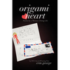 Origami Heart: Poems by a Woman Doing Life - Paperback