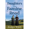 Daughters of the Famine Road - Paperback