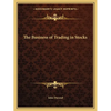 The Business of Trading in Stocks - Paperback