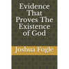 Evidence That Proves The Existence of God - Paperback