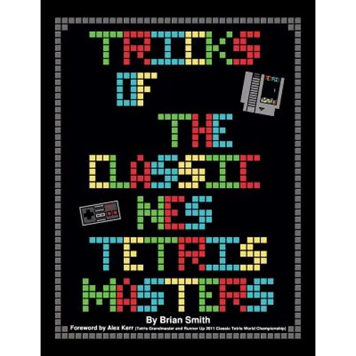 Tricks of the Classic NES Tetris Masters - Paperback