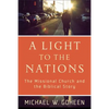 A Light to the Nations: The Missional Church and the Biblical Story - Paperback