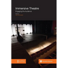 Immersive Theatre: Engaging the Audience - Paperback