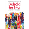 Behold the Men - Paperback