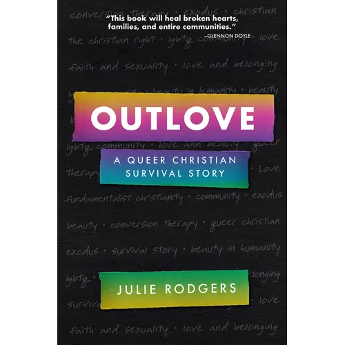 Outlove: A Queer Christian Survival Story - Hardcover