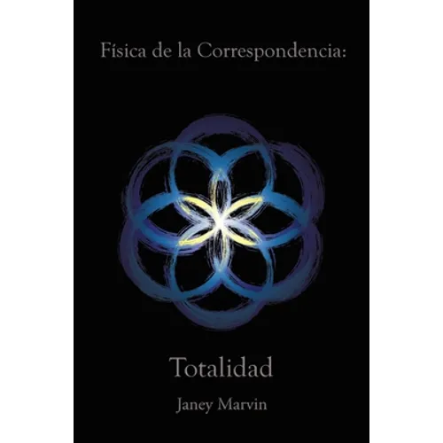 Física de la Correspondencia: Totalidad - Paperback