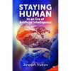 Staying Human in an Era of Artificial Intelligence - Paperback