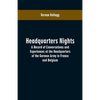 Headquarters Nights: A Record of Conversations and Experiences at the Headquarters of the German Army in France and Belgium - Paperback