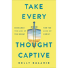 Take Every Thought Captive - Hardcover