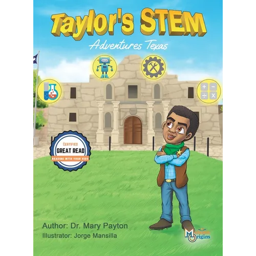 Taylor's STEM Adventures: Texas - Hardcover