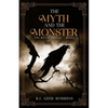 The Myth and The Monster - Paperback