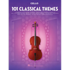 101 Classical Themes Cello Sheet Music Essential Repertoire for Cello Players Solo Instrumental Folio with Classical Favorites - Paperback