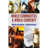 World Commodities & World Currency - Paperback