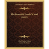 The Beautiful Land Of Nod (1892) - Paperback