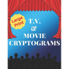 TV & Movie Cryptograms: 200 LARGE PRINT Cryptogram Puzzles Based on Television and Movie Quotes - Paperback
