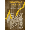 Unlocking Wealth: Your Blueprint to Financial Freedom and Prosperity - Paperback