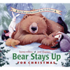 Bear Stays Up for Christmas - Hardcover