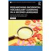 Researching Incidental Vocabulary Learning in a Second Language - Paperback
