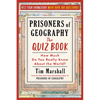 Prisoners of Geography: The Quiz Book: How Much Do You Really Know about the World? - Paperback