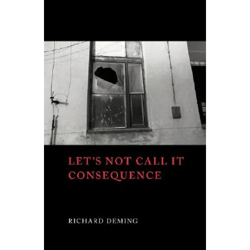 Let's Not Call It Consequence - Paperback