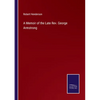 A Memoir of the Late Rev. George Armstrong - Paperback