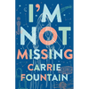 I'm Not Missing - Paperback