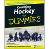 Coaching Hockey for Dummies - Paperback