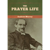 The Prayer Life - Hardcover