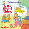 The Berenstain Bears Do the Right Thing - Paperback