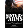Sisters in Arms: Lessons We've Learned - Paperback