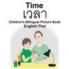 English-Thai Time Children's Bilingual Picture Book - Paperback