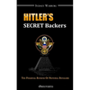 Hitler's Secret Backers: the financial sources of National Socialism - Paperback