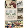 Kentucky Horse Tales - Paperback