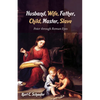 Husband, Wife, Father, Child, Master, Slave: Peter Through Roman Eyes - Hardcover