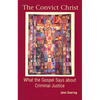 The Convict Christ - Paperback