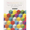 Programming for Children and Teens with Autism Spectrum Disorder - Paperback