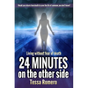 24 Minutes On The Other Side: Living Without Fear of Death - Paperback